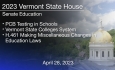Vermont State House - PCB Testing in Schools, Vermont State Colleges System, H.461 Misc. Changes in Education Laws 4/28/2023