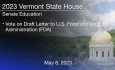 Vermont State House - Vote on Draft Letter to FDA 5/8/2023