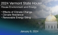 Vermont State House - Effects of Climate Change, Climate Resilience and Renewable Energy Siting 1/9/2024