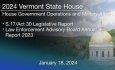 Vermont State House - S.17/Act 30 Legislative Report and Law Enforcement Advisory Board Annual Report 2023 1/18/2024