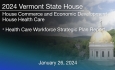 Vermont State House - Health Care Workforce Strategic Plan Report 1/26/2024