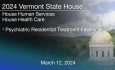 Vermont State House - Psychiatric Residential Treatment Facility 3/12/2024