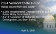 Vermont State House - S.305 Changes Related to the PUC, S.213 Wetlands, River Corridor Development, and Dam Safety 4/9/2024
