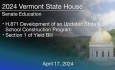 Vermont State House - H.871 Development of an Updated State Aid to School Construction Program and Section 1 of Yield Bill 4/17/2024