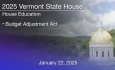 Vermont State House - Budget Adjustment Act 1/22/2025