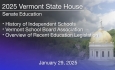 Vermont State House - History of Independent Schools, VT School Board Association, & Recent Education Legislation 1/29/2025