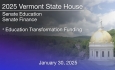 Vermont State House - Education Transformation Funding 1/30/2025