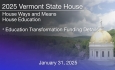 Vermont State House - Education Transformation Funding Details 1/31/2025