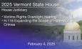 Vermont State House - Victims Rights Oversight Hearing; H.118 Expanding the Scope of Hate-Motivated Crimes 2/4/2025