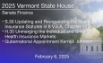 Vermont State House - S.30 Reorganizing Health Insurance Statutes, H.35 Unmerging Ind/SmGrp Health Insurance Mkts 2/6/2025