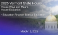 Vermont State House - Education Finance: Special Education 3/12/2025