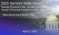 Vermont State House - Manufacturing Industry Day 4/2/2025