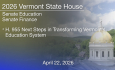 Vermont State House - H.955 Next Steps in Transforming Vermont’s Education System 4/22/2026