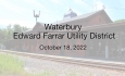 Waterbury Municipal Meeting - Edward Farrar Utility District - Informational Meeting on Proposal for 51 South Main Street 10/18/2022