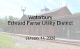 Waterbury Municipal Meeting - January 14, 2026 - Edward Farrar Utility District