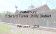 Waterbury Municipal Meeting - February 11, 2026 - Edward Farrar Utility District