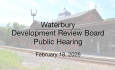 Waterbury Municipal Meeting - February 18, 2026 - Development Review Board