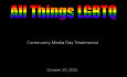 Community Producers All Things LGBTQ Community Media Day Testimonial 10/20/2025