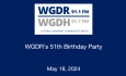 Central Vermont Community Radio - WGDR's 51st Birthday Party 5/18/2024
