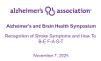 Alzheimer's and Brain Health Symposium: Recognition of Stroke Symptoms and how to B-E F-A-S-T! 11/7/2025