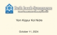 Beth Jacobs Synagogue - Yom Kippur Kol Nidre 10/11/2024