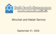 Beth Jacobs Synagogue - Minchah and Neilah Service 9/21/2026