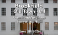 Brookfield Old Town Hall - Friends and Neighbors Storytelling Night 6/18/2026