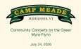 Camp Meade Concerts on the Green Series - Myra Flynn 7/24/2026
