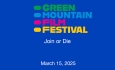 Green Mountain Film Festival - Join or Die 3/15/2025