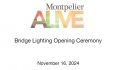 Montpelier Alive - Bridge Lighting Opening Ceremony 11/16/2024