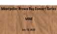 Montpelier Brown Bag Concert Series - MINC 7/15/2026