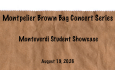 Montpelier Brown Bag Concert Series - Monteverdi Student Showcase 8/19/2026