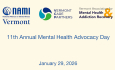 National Alliance on Mental Illness of Vermont - 11th Annual Mental Health Advocacy Day 1/29/2026