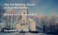 The Old Meeting House Presents - Stories From a Winter's Eve 2022