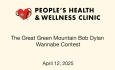 People's Health and Wellness Clinic - The Great Green Mountain Bob Dylan Wannabe Contest 4/12/2025