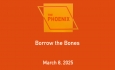 The Phoenix Gallery and Music Hall - Borrow the Bones 3/8/2025
