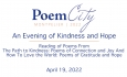 Poem City - An Evening of Kindness and Hope 4/19/2022