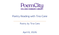 Poem City - Poetry Reading with Tina Cane 4/8/2026