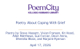 Poem City - Poetry about Coping With Grief 4/17/2026