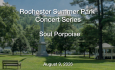 Rochester Summer Park Concert Series - Soul Porpoise 8/9/2026