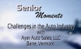 Senior Moments - Challenges in the Auto Industry with Ayer Auto Sales, LLC