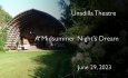 Unadilla Theatre Presents - A Midsummer Night's Dream