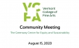 Vermont College of Fine Arts - Community Meeting - The Greenway Center for Equity and Sustainability