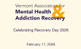 Vermont Association for Mental Health & Addiction Recovery - Celebrating Recovery Day 2026 February 11, 2026