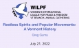 Women's International League for Peace and Freedom,  Vermont Branch - Restless Spirits and Popular Movements: A Vermont History with Greg Guma