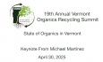 Vermont Organics Recycling Summit - State of Organics in Vermont and Keynote from Michael Martinez 4/30/2025