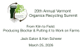 Vermont Organics Recycling Summit - From Kiln to Field: Producing Biochar & Putting It To Work on Farms 3/25/2026