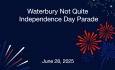 Waterbury Not Quite Independence Day Parade - June 28, 2025 [WNQID]