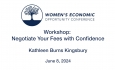 Women's Economic Opportunity Conference - Workshop: Negotiate Your Fees with Confidence 6/8/2024