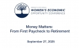 Women's Economic Opportunity Conference - Money Matters: From First Paycheck to Retirement 9/27/2025